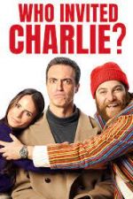 Watch Who Invited Charlie? 123MovieFree