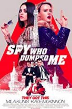Watch The Spy Who Dumped Me 123MovieFree