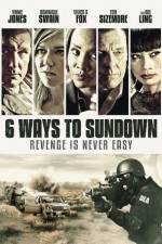 Watch 6 Ways to Sundown 123MovieFree