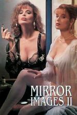 Watch Mirror Images II 123MovieFree