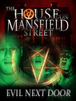 Watch The House on Mansfield Street II: Evil Next Door 123MovieFree