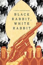 Watch Black Rabbit, White Rabbit 123MovieFree
