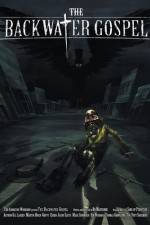 Watch The Backwater Gospel 123MovieFree