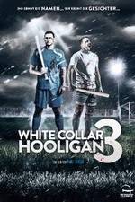 Watch White Collar Hooligan 3 123MovieFree