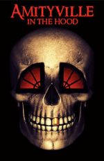 Watch Amityville in the Hood 123MovieFree