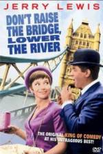 Watch Don't Raise the Bridge Lower the River 123MovieFree