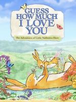 Watch Guess How Much I Love You: Friendship Adventures 123MovieFree