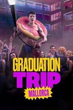 Watch Graduation Trip: Mallorca 123MovieFree