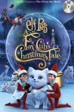 Watch Elf Pets: A Fox Cub\'s Christmas Tale 123MovieFree