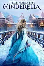 Watch Three Wishes for Cinderella 123MovieFree