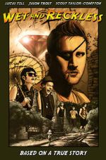 Watch Wet and Reckless 123MovieFree