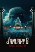 Watch January 6: The Most Deadliest Day 123MovieFree
