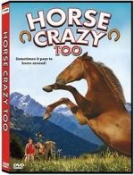 Watch Horse Crazy 2: The Legend of Grizzly Mountain 123MovieFree