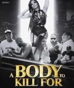 Watch A Body to Kill For 123MovieFree