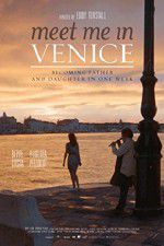 Watch Meet Me in Venice 123MovieFree