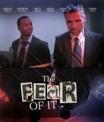 Watch The Fear of It 123MovieFree