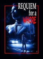 Watch Requiem for a Whore 123MovieFree