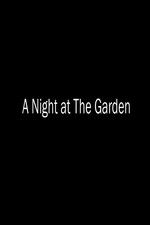Watch A Night at the Garden 123MovieFree