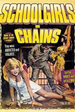 Watch Schoolgirls in Chains 123MovieFree