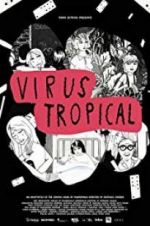 Watch Virus Tropical 123MovieFree