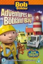 Watch Bob the Builder Adventures in Bobland Bay 123MovieFree