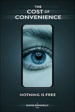 Watch The Cost Of Convenience 123MovieFree