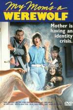 Watch My Mom's a Werewolf 123MovieFree