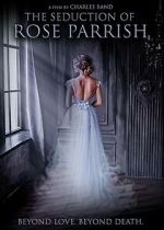 Watch The Seduction of Rose Parrish 123MovieFree