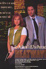 Watch Ed McBain\'s 87th Precinct: Heatwave 123MovieFree