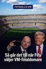 Watch How FIFA Chooses the World Cup Final Referee 123MovieFree