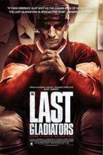 Watch The Last Gladiators 123MovieFree