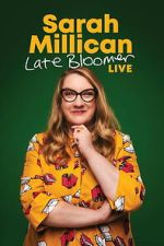 Watch Sarah Millican: Late Bloomer 123MovieFree