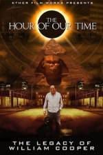 Watch The Hour Of Our Time: The Legacy of William Cooper 123MovieFree