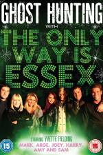 Watch Ghost Hunting with the Only Way is Essex 123MovieFree