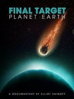 Watch Final Target: Planet Earth 123MovieFree