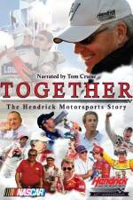 Watch Together The Hendrick Motorsports Story 123MovieFree