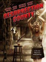 Watch Resurrection County 123MovieFree
