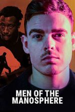 Watch Men of the Manosphere 123MovieFree