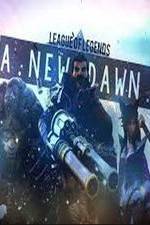 Watch League of Legends: A New Dawn 123MovieFree