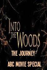 Watch Into The Woods The Journey ABC Movie Special 123MovieFree