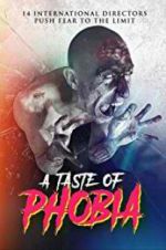 Watch A Taste of Phobia 123MovieFree