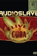 Watch Audioslave Live in Cuba 123MovieFree