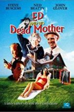 Watch Ed and His Dead Mother 123MovieFree