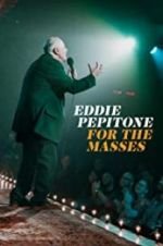 Watch Eddie Pepitone: For the Masses 123MovieFree