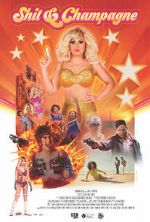 Watch Shit & Champagne 123MovieFree