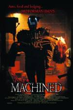 Watch Machined 123MovieFree