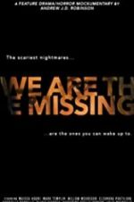 Watch We Are the Missing 123MovieFree