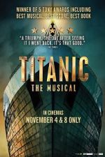Watch Titanic: The Musical 123MovieFree