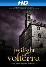 Watch Twilight in Volterra 123MovieFree