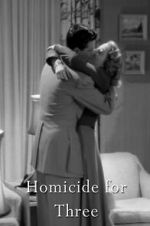 Watch Homicide for Three 123MovieFree